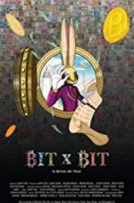 Watch BIT X BIT: In Bitcoin We Trust 123netflix