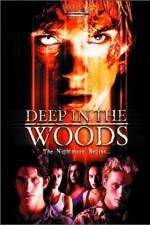 Watch Deep in the Woods 123netflix