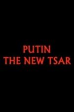 Watch Putin: The New Tsar 123netflix