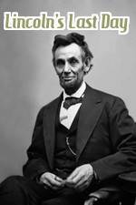 Watch Lincoln's Last Day 123netflix