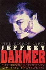 Watch The Secret Life: Jeffrey Dahmer 123netflix