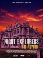 Watch Night Explorers: The Asylum 123netflix