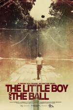 Watch The Little Boy and the Ball 123netflix