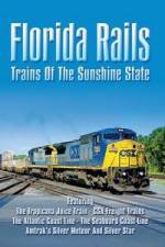 Watch Florida Rails Trains of The Sunshine State 123netflix