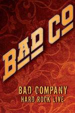 Watch Bad Company: Hard Rock Live 123netflix