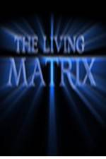 Watch The Living Matrix 123netflix