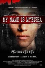 Watch My Name is Myeisha 123netflix