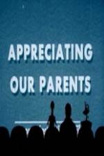 Watch Appreciating Your Parents 123netflix