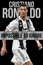 Watch Cristiano Ronaldo: Impossible to Ignore 123netflix