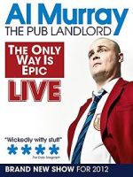 Watch Al Murray: The Only Way Is Epic Tour 123netflix