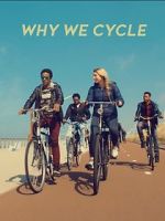 Watch Why We Cycle 123netflix