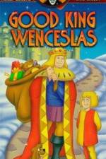 Watch Good King Wenceslas 123netflix