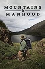 Watch Mountains & Manhood 123netflix
