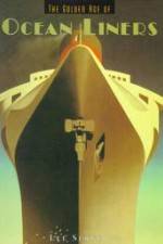 Watch The Golden Age of Liners 123netflix