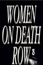 Watch Women on Death Row 3 123netflix
