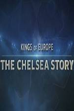 Watch Kings Of Europe - The Chelsea Story 123netflix