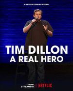 Watch Tim Dillon: A Real Hero (TV Special 2022) 123netflix