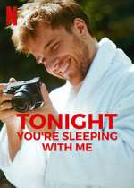 Watch Tonight You're Sleeping with Me 123netflix