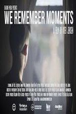 Watch We Remember Moments 123netflix