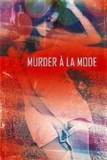 Watch Murder  la Mod 123netflix