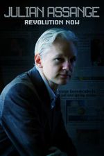 Watch Julian Assange: Revolution Now 123netflix