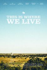 Watch This Is Where We Live 123netflix