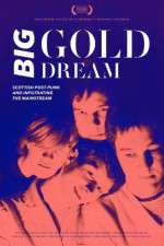 Watch Big Gold Dream 123netflix