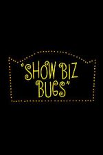 Watch Show Biz Bugs (Short 1957) 123netflix