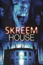 Watch Skreem House 123netflix