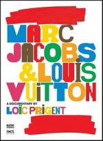 Watch Marc Jacobs & Louis Vuitton 123netflix