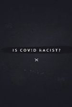 Watch Is Covid Racist? 123netflix