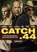 Watch Catch .44 123netflix