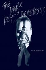 Watch The Dark Days of Demetrius 123netflix