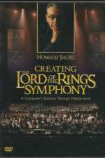 Watch Creating the Lord of the Rings Symphony: A Composer\'s Journey Through Middle-Earth 123netflix