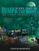 Watch Things That Go Bump in the Night: The Spooky Pinball Story 123netflix
