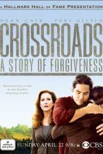 Watch Crossroads A Story of Forgiveness 123netflix