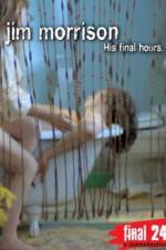 Watch Jim Morrison His Final Hours 123netflix