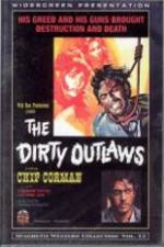 Watch The Dirty Outlaws 123netflix