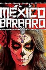 Watch Barbarous Mexico 123netflix