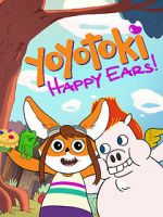 Watch Yoyotoki: Happy Ears (TV Short 2015) 123netflix