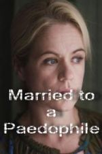 Watch Married to a Paedophile 123netflix