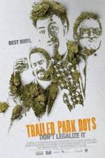 Watch Trailer Park Boys: Don't Legalize It 123netflix