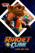 Watch Ratchet & Clank: Life of Pie 123netflix