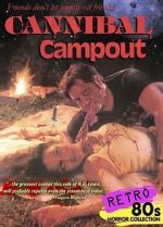 Watch Cannibal Campout 123netflix