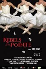 Watch Rebels on Pointe 123netflix