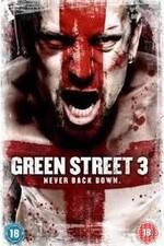 Watch Green Street 3: Never Back Down 123netflix