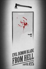 Watch Evil Demon Blade from Hell (Short 2020) 123netflix