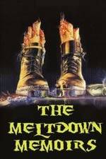 Watch The Meltdown Memoirs 123netflix