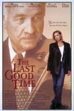 Watch The Last Good Time 123netflix
