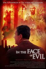 Watch In the Face of Evil: Reagan\'s War in Word and Deed 123netflix